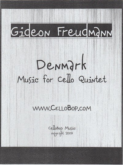 Gideon Freudmann's "Denmark" Sheet Music for Cello Quintet