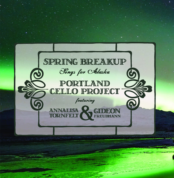 Spring Breakup: Songs for Alaska feat. Annalisa Tornfelt and Gideon Freudmann (Audiophile download)