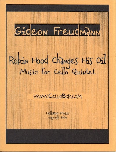 Gideon Freudmann's "Robin Hood Changes His Oil" Sheet Music